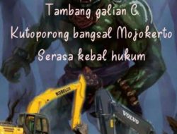 Galian C di wilayah Kutoporong Bangsal Mojokerto beraktivitas dengan bebas dan serasa kebal hukum diduga galian C tidak memiliki ijin resmi IUP, IPR atau IUPK .